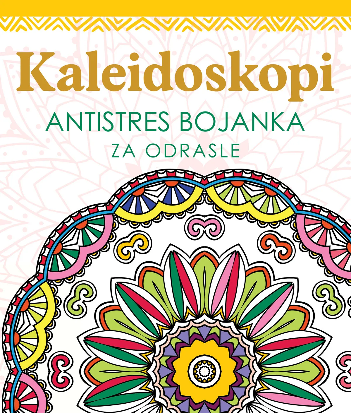 Antistres bojanka za odrasle - Kaleidoskopi