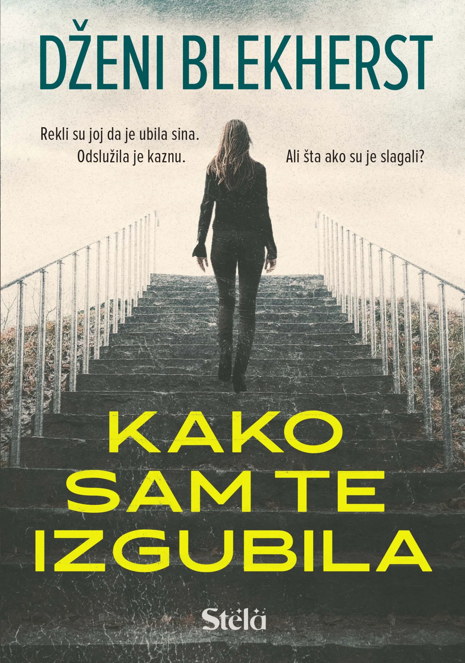 Kako sam te izgubila