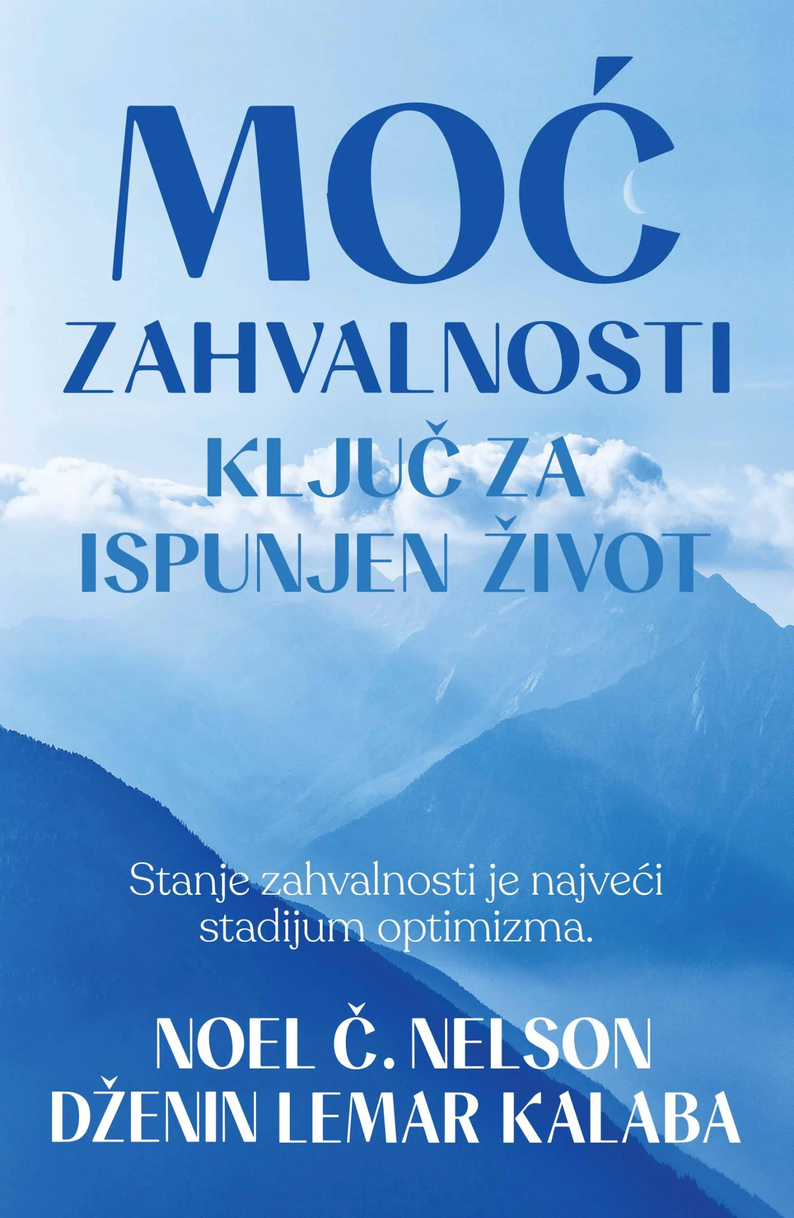 Moć zahvalnosti - ključ za ispunjen život