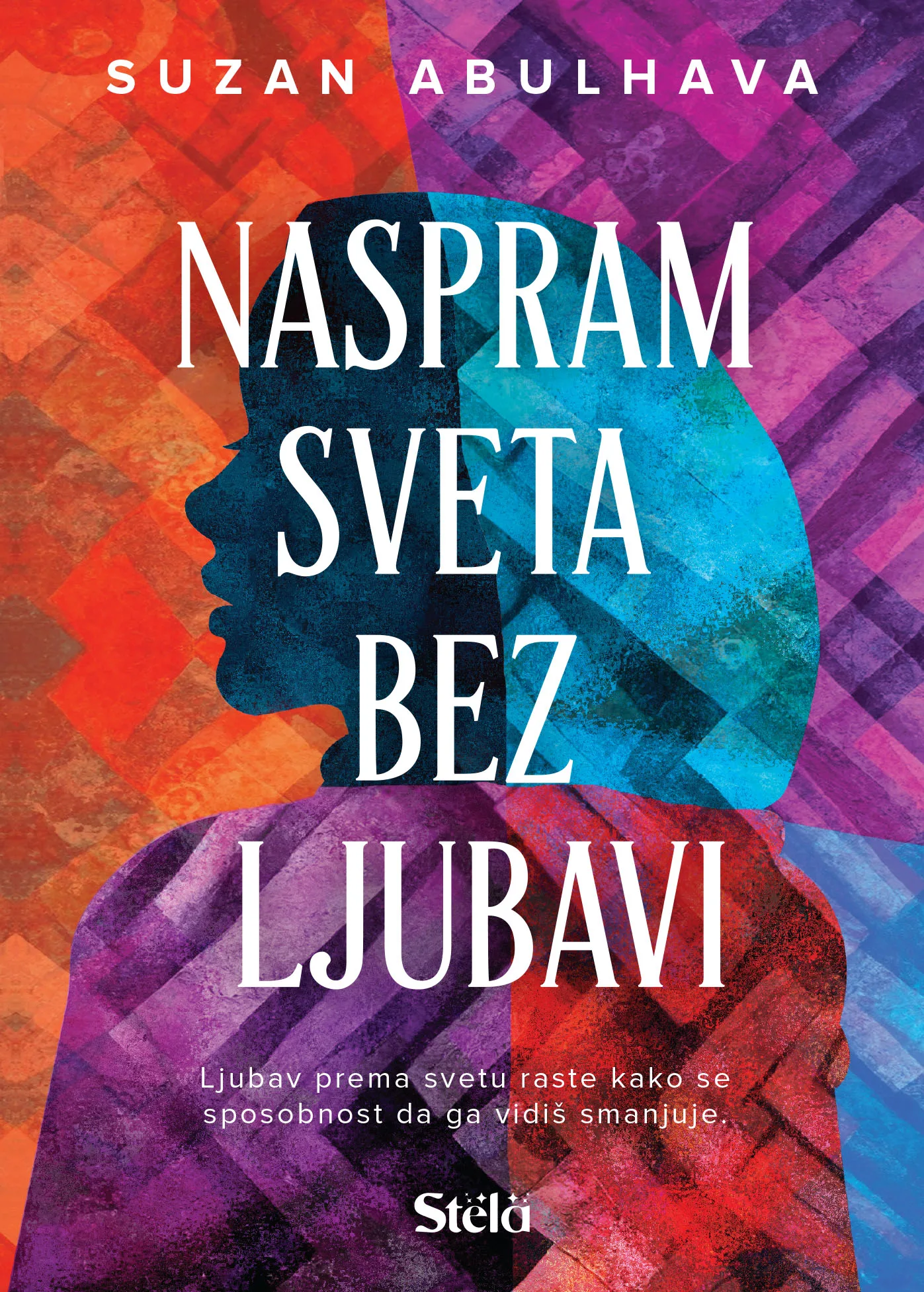Naspram sveta bez ljubavi