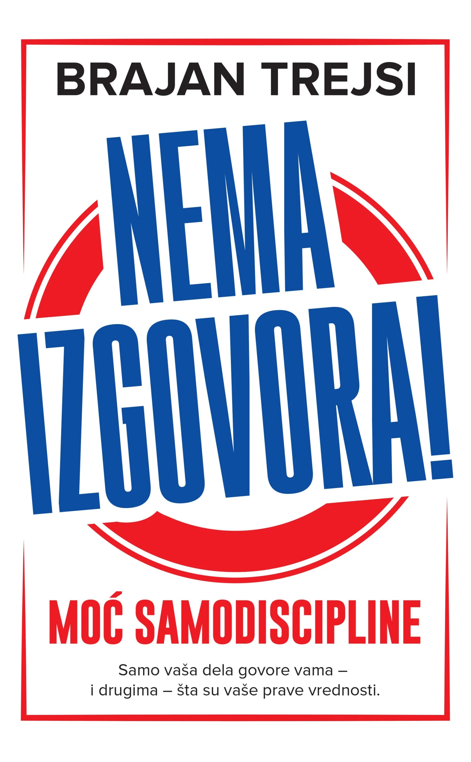 Nema izgovora!