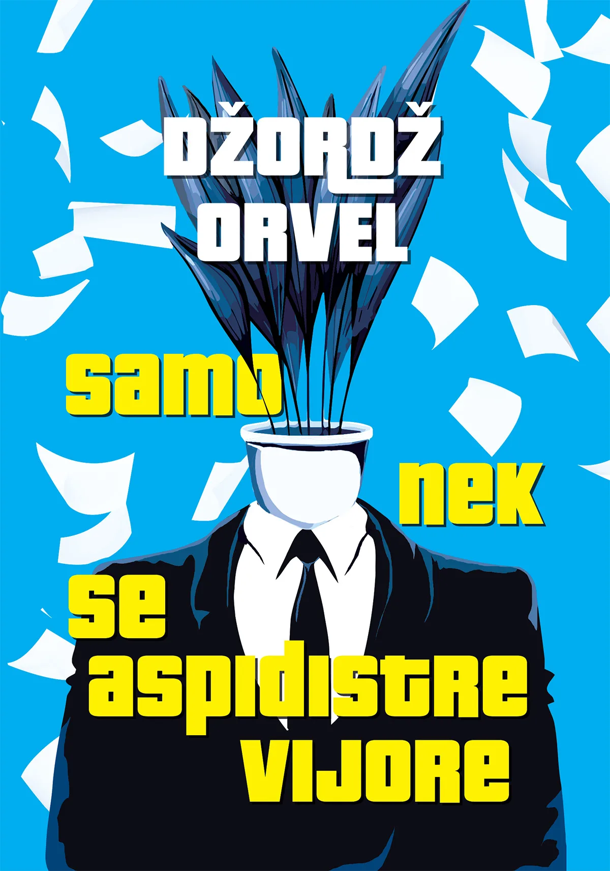 Samo nek se aspidistre vijore
